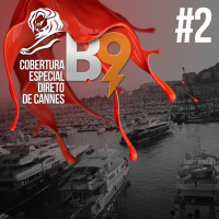 #2 - Braincast Especial: Cannes Lions 2013
