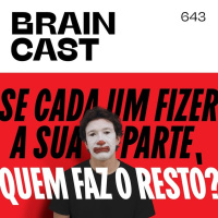 Se cada um fizer a sua parte, quem faz o resto?
