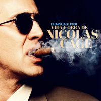 #100. Vida E Obra De Nicolas Cage