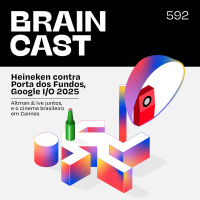 Heineken vs. Porta dos Fundos, Altman  Ive, Google I/O, e o cinema BR em Cannes