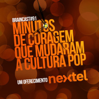 #91. Minutos de coragem que mudaram a Cultura Pop
