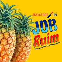 #134. Existe Job Ruim?