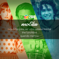 Iradex Podcast 204: IradElas - Requisitos para ser uma Pessoa Normal / The Lunchbox / Querido Menino