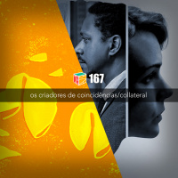 Iradex Podcast 167: Os Criadores de Coincidências / Colateral