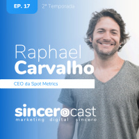Repost SinceroCast Ep17 - Raphael da Spot Metrics: Inovação no Varejo Offline