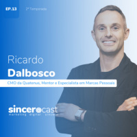 De Cabeça - Repost SinceroCast Ep13 - Ricardo Dalbosco, CMO da Quatenus, Mentor e Especialista em Marca Pessoal
