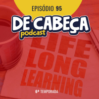De Cabeça 95 - Romualdo da Silva nos ajuda a responder a pergunta: Há tempo certo para continuar aprendendo?