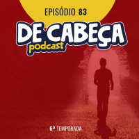 De Cabeça 83: Como alcançar o sucesso depois de quebrar? Com Brunna Farizel da Splash Bebidas Urbanas