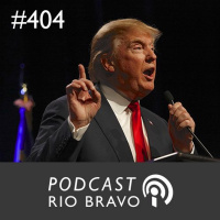 Podcast 404 – Carlos Gustavo Teixeira – As eleições norte-americanas e a ascensão de Donald Trump