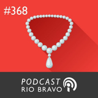 Podcast 368 – Consuelo Dieguez – Os bastidores da história da H Stern