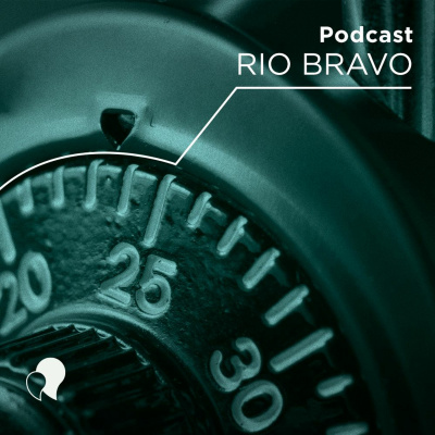 Podcast Rio Bravo