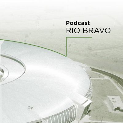 Podcast Rio Bravo