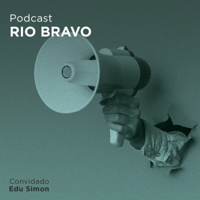 Podcast Rio Bravo