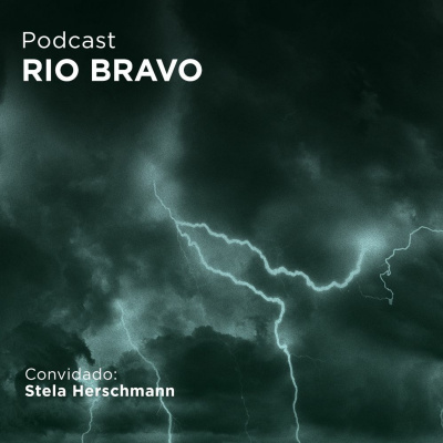 Podcast Rio Bravo