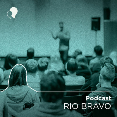 Podcast Rio Bravo