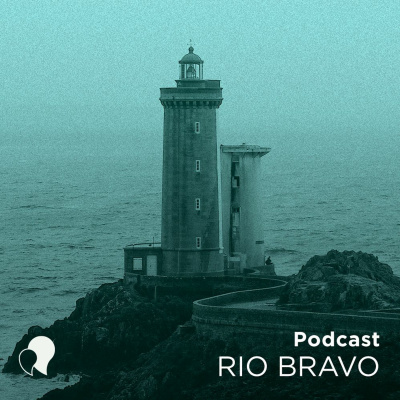 Podcast Rio Bravo