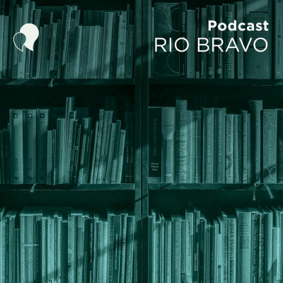 Podcast Rio Bravo
