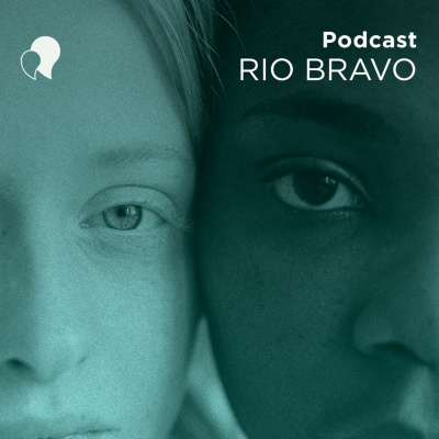 Podcast Rio Bravo