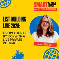 LIST BUILDING LIVE: Grow Your List by 10% with a Live Private Podcast with Diana Alt