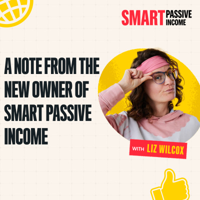 The Smart Passive Income Online Business And Blogging Podcast