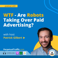 WTF - Are Robots Taking Over Paid Advertising?