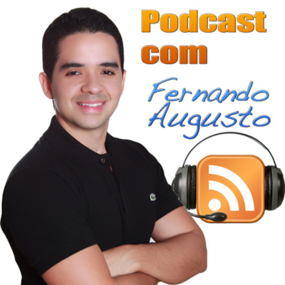 Fernando Augustos Podcast