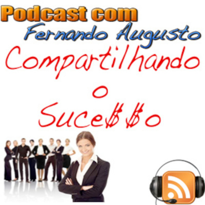 Fernando Augustos Podcast