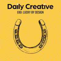 How To Be Lucky (By Design)