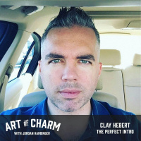 555: Clay Hebert | The Perfect Intro