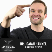 284: Isaiah Hankel | Black Hole Focus