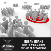 308: Susan RoAne | How to Work a Room