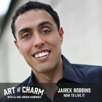 379: Jairek Robbins | Live It