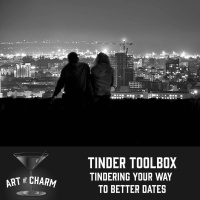 305: Art of Charm | The Tinder Toolbox