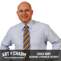 425: Coach Burt | Becoming a Person of Interest