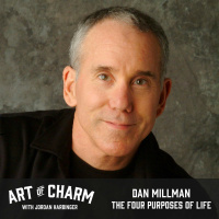 508: Dan Millman | The Four Purposes of Life