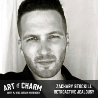 453: Zachary Stockill | Retroactive Jealousy