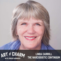 580: Linda Carroll | The Narcissistic Continuum