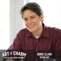419: Dorie Clark | Brand and Stand Out
