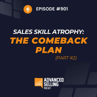 Sales Skill Atrophy, Part 2: The Comeback Plan