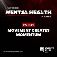 Mental Health in Sales: Movement Creates Momentum