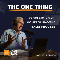 Proclaim Your Sales Process, But Dont Control It