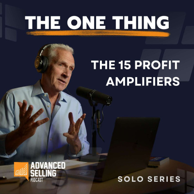The Advanced Selling Podcast: Sales Training | Leadership Coaching | B2b Sales Strategy | Prospecting Tips