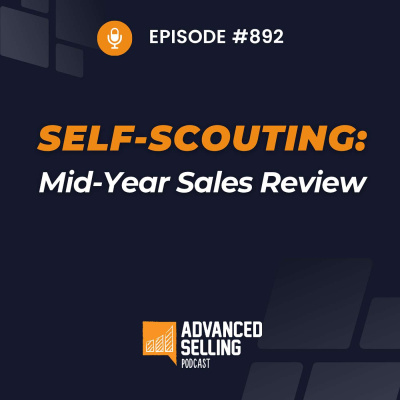 The Advanced Selling Podcast: Sales Training | Leadership Coaching | B2b Sales Strategy | Prospecting Tips