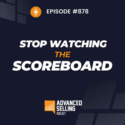 The Advanced Selling Podcast: Sales Training | Leadership Coaching | B2b Sales Strategy | Prospecting Tips