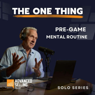 The Advanced Selling Podcast: Sales Training | Leadership Coaching | B2b Sales Strategy | Prospecting Tips