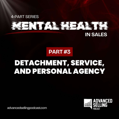 The Advanced Selling Podcast: Sales Training | Leadership Coaching | B2b Sales Strategy | Prospecting Tips