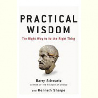 Barry Schwartz’s ’Practical Wisdom’