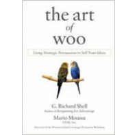 ’The Art of Woo’: Selling Your Ideas to the Entire Organization One Person at a Time