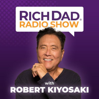 Rich Dad Radio Show: In-your-face Advice On Investing, Personal Finance,  Starting A Business