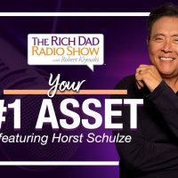 FIND OUT WHY YOUR #1 ASSET IS THE CUSTOMER—Robert  Kim Kiyosaki featuring Horst Schulze